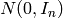 N(0, I_n)