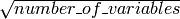 \sqrt{number\_of\_variables}