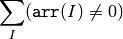 \sum _I ( \texttt{arr} (I)  \ne 0)
