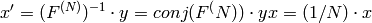 x'= (F^{(N)})^{-1}  \cdot y = conj(F^(N))  \cdot y
x = (1/N)  \cdot x
