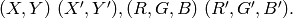 (X,Y)~(X',Y'), (R,G,B)~(R',G',B').