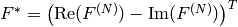 F^*=\left(\textrm{Re}(F^{(N)})-\textrm{Im}(F^{(N)})\right)^T