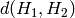 d(H_1, H_2)