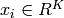 x_i \in{R^K}
