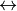 \leftrightarrow